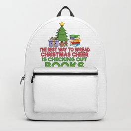 Librarian Gift Best Way to Spread Christmas Cheer Check Out Books to Everyone Backpack | Christmastshirt, Merrychristmas, Christmasgift, Christmastree, Booklovertshirt, Funnychristmasshirt, Librariangift, Christmascheer, Librariangiftidea, Uglychristmassweater 