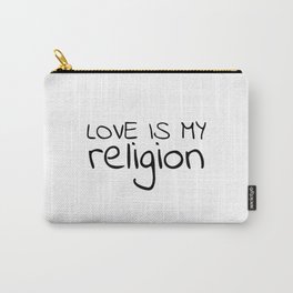 Love is my religion, Peace quote, love quote Carry-All Pouch | Motivationalwords, Lovequote, Church, Typography, Gym, Minimalistart, Inspirationalquote, Lifequote, Jesuschrist, Peacequote 