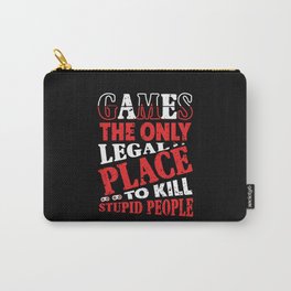 Games Only Legal Place Funny Carry-All Pouch | Typography, Washed, Sarcasm, Gamer, Funny, Graphicdesign, Hilarious, Quote, Slogan, Retro 