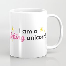 I am a fcking unicorn - Mug Coffee Mug