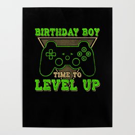 Birthday Boy Time To Level Up Design For Birthday Poster