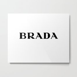 BRADA Metal Print | Brother, Brah, Pidginenglish, Bro, Mikebamtyau, Digital, Graphicdesign, Brada, Pidgin, Pop Art 