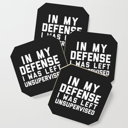 Left Unsupervised Funny Quote Coaster