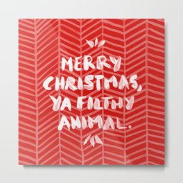 Merry Christmas, Ya Filthy Animal – Red Metal Print | Vintage, Christmas, Drawing, Typography, Holiday, Funny, Wine, Handlettering, Handtype, Alcohol 