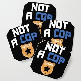 Definitely Not A Cop Police Joke Funny Pun Detective Officer Gun Gift Coaster