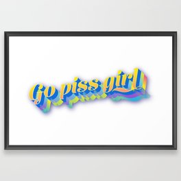 Go piss girl Framed Art Print