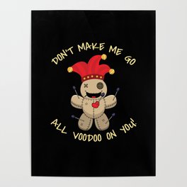 Voodoo On You Voodoo Doll Voodoo Poster