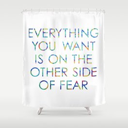 Everything You Want Shower Curtain