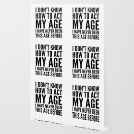 Maturity Wallpaper For Any Decor Style Society6