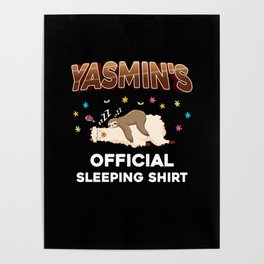 Yasmin Name Gift Sleeping Shirt Sleep Napping Poster