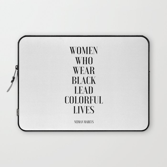 Fashion Poster I Wear Only Black Printable Quotes Women Gift Gift For Her Girls Room Decor Fashion Laptop Sleeve By Typohouseart Society6