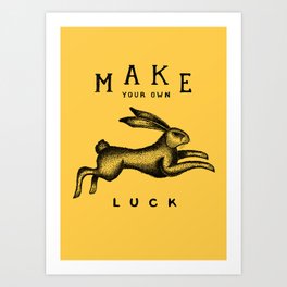 MAKE YOUR OWN LUCK Kunstdrucke | Curated, Nature, Retro, Drawing, Rabbit, Black and White, Tattoo, Quote, Inspiration, Illustration 