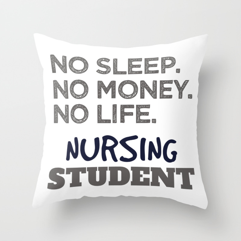 Nurse School Meme No Sleep No Money No Life Nursing Student Throw