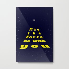 Star war quote Metal Print | Sky, Quote, Space, Graphicdesign, Star, Cosmic, War, Text, Night, Starwar 
