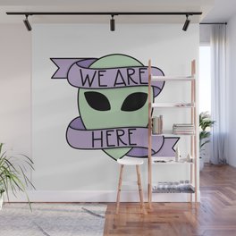 We Are Here Wall Mural
