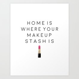 Makeup Quote Art Prints For Any Decor Style Society6