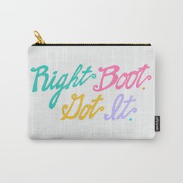 Right Boot. Got it.  Carry-All Pouch | Mixed Media, Typography, Graphic Design, Movies & TV 