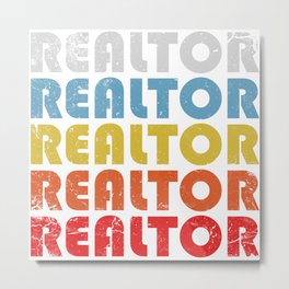 Realtor. Real estate agent gifts Metal Print
