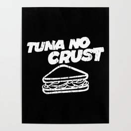 Tuna Crust Poster