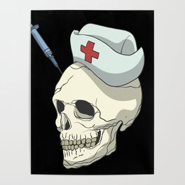 Skull skeleton nurse injection Poster