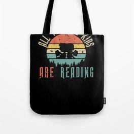 Reading All the Cool Kids are Reading Loves to Read Books Tote Bag