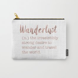 Wanderlust definition Carry-All Pouch | Graphicdesign, Funny, Rosegold, Copper, Adventure, Wanderlust, Joke, Travel, Definition, Blushpink 