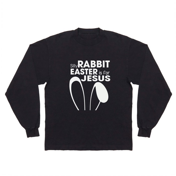 Easter Day T-Shirt Funny Rabbit Shirt Christian Easter Gifts Long Sleeve T  Shirt by EasyDz | Society6