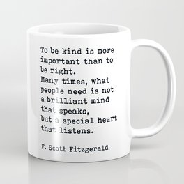 To Be Kind Is More Important, Motivational, F. Scott Fitzgerald Quote Coffee Mug | Black And White, Digital, Typography, Kindness, Minimalist, Graphicdesign, Fitzgerald, Inspirational, Positive, Typewritten 