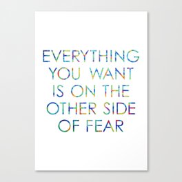 Everything You Want Canvas Print