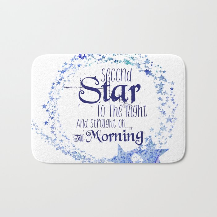 Second Star To The Right Straight On Til Morning Peter Pan Quote Bath Mat By Graphicbrat Society6