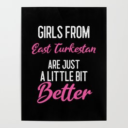 Girls From East Turkestan Are Little Bit Better Poster