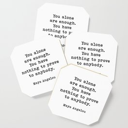 You Alone Are Enough Quote, Maya Angelou Quote Coaster