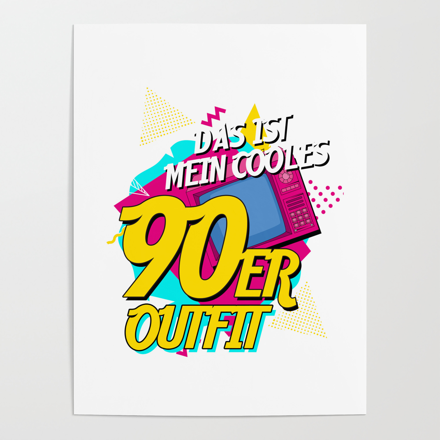 Das Ist Mein Cooles 90er Outfit Vintage Retro Party Poster by Arishok |  Society6