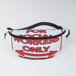 Social workers Parking sign Fanny Pack