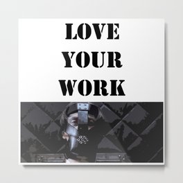 Love Your Work Metal Print | Loveyourwork, Stevebuscemi, Conair, Digital, 90Smovies, Garlandgreene, Graphicdesign 