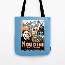 Harry Houdini, do spirits return? Tote Bag