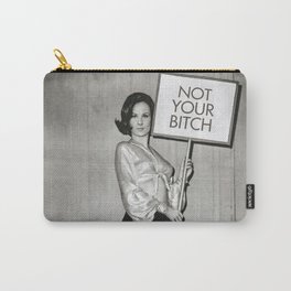 Not Your Bitch, Black and White Vintage Art Carry-All Pouch