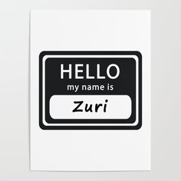 Hello my name is Zuri Poster