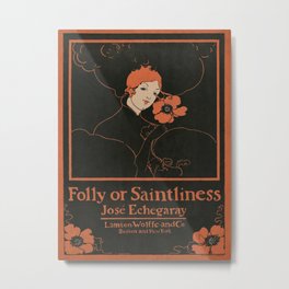 Folly or Saintliness (1895) vintage poster of a woman with flowers in high resolution by Ethel Reed Metal Print | Drawing, Graphite, Colored Pencil, Drafting, Oldmasters, Pop Art, Oil, Ink Pen, Acrylic, Pastel 