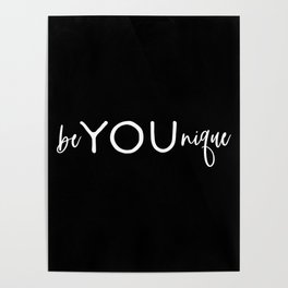 Be You Nique Unique Inspirational Quote Poster