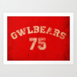 Go Owlbears! Art Print