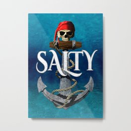 Salty Pirate Anchor Boat Metal Print | Jollyroger, Boating, Piratequote, Funnypiratesaying, Nautical, Painting, Salty, Parrot, Funnypirate, Piratesaying 
