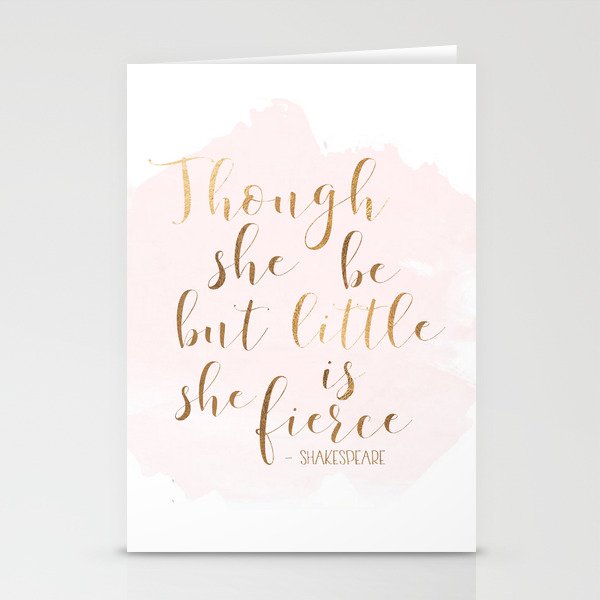 Though She Be But Little She Is Fierce Shakespeare Print Fierce Quote Girls Room Decor Nursery Girls Stationery Cards By Tomoogorelica Society6