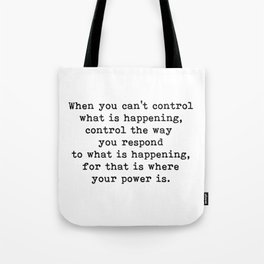 Control The Way You Respond, Inspirational, Motivational, Quote Tote Bag | Quotes, Motivational, Inspirational, You Respond, Happening, Artprint, Poster, Digital, Motivation, Control The Way 