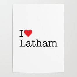 I Heart Latham, IL Poster
