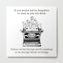 Inspirational Saying Typewriter Flower Great Quote Metal Print | Achievegreatness, Artistic, Philosophical, Gift, Inspirational, Worthreading, Vintage, Writer, Book, Novel 