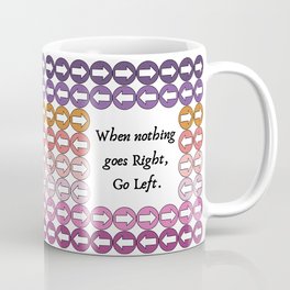 "When Nothing Goes Right" Quote in Maui Sunset Colors Coffee Mug | Abstract, Graphicdesign, Digital, Pink, Quote, Orange, Motivational, Mauisunset, Purple 