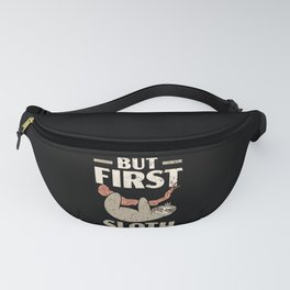 But First Sloth Arboreal Wildlife Animal Herbivore Fanny Pack