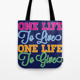 One Life Tote Bag