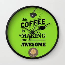 This Coffee Is Making me Awesome Wall Clock | Graphicdesign, Digital 